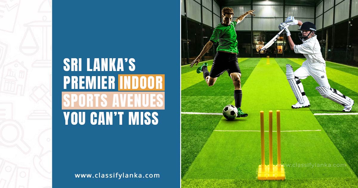 Sri-Lanka’s-Premier-Indoor-Sports-Avenues