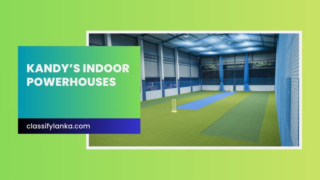 Premier Kandy Indoor Sports Avenues List