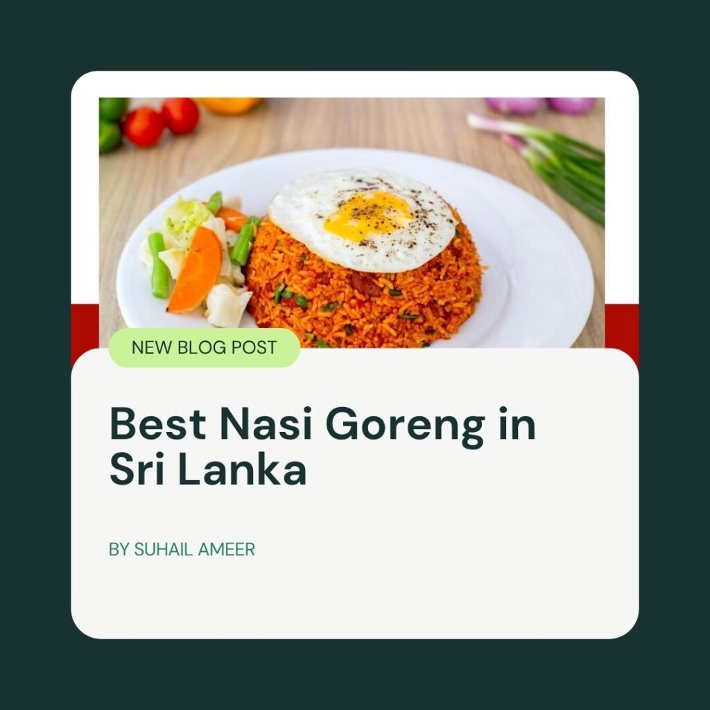 Best Nasi Goreng in Sri Lanka