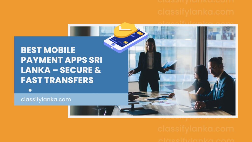 Best Mobile Payment Apps Sri Lanka